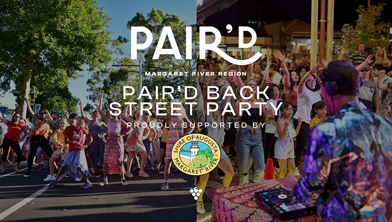 Pair'd Back Margaret River Street Party Celebrates Local Community and Local Flavour